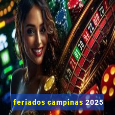 feriados campinas 2025